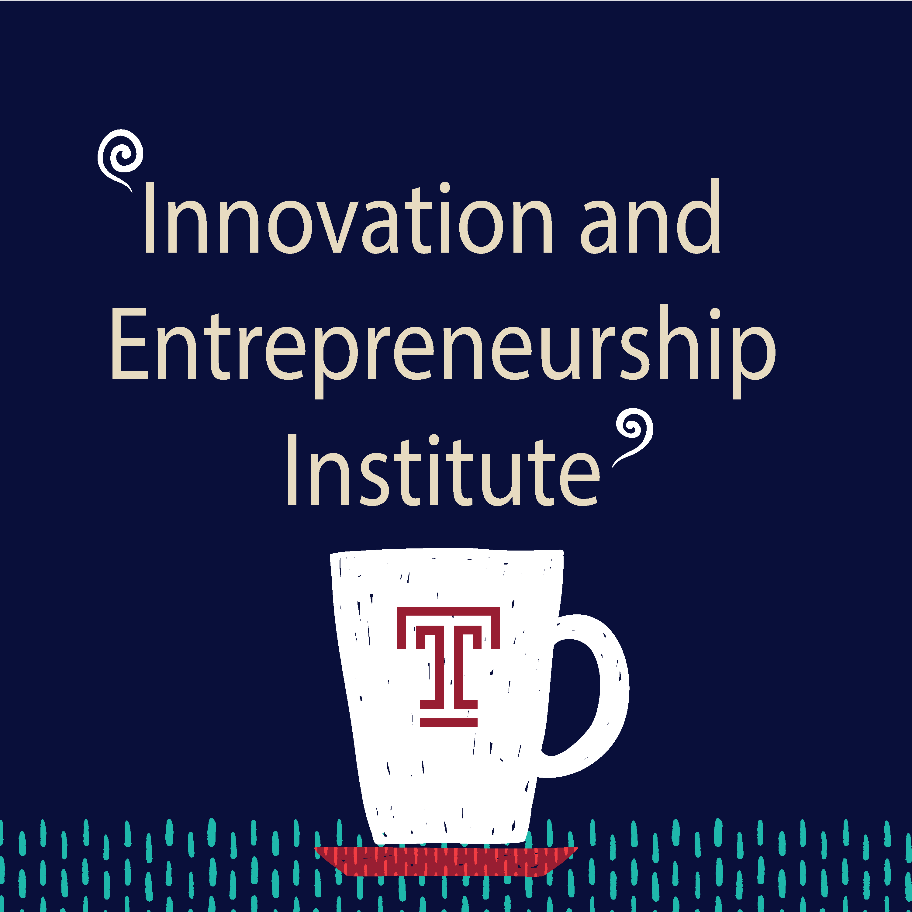 Highlighting the Innovation & Entrepreneurship Institute