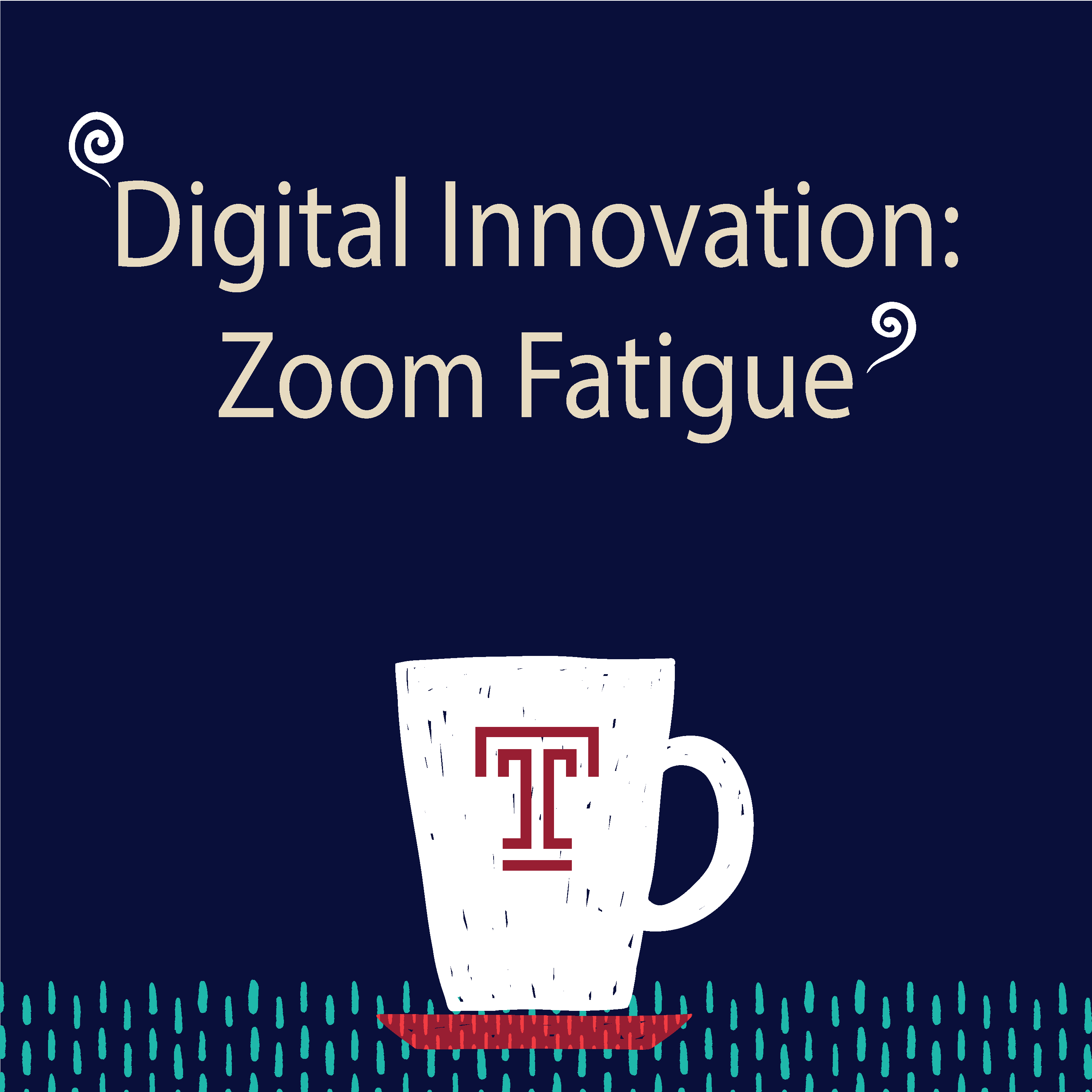 Digital Innovation: Zoom Fatigue