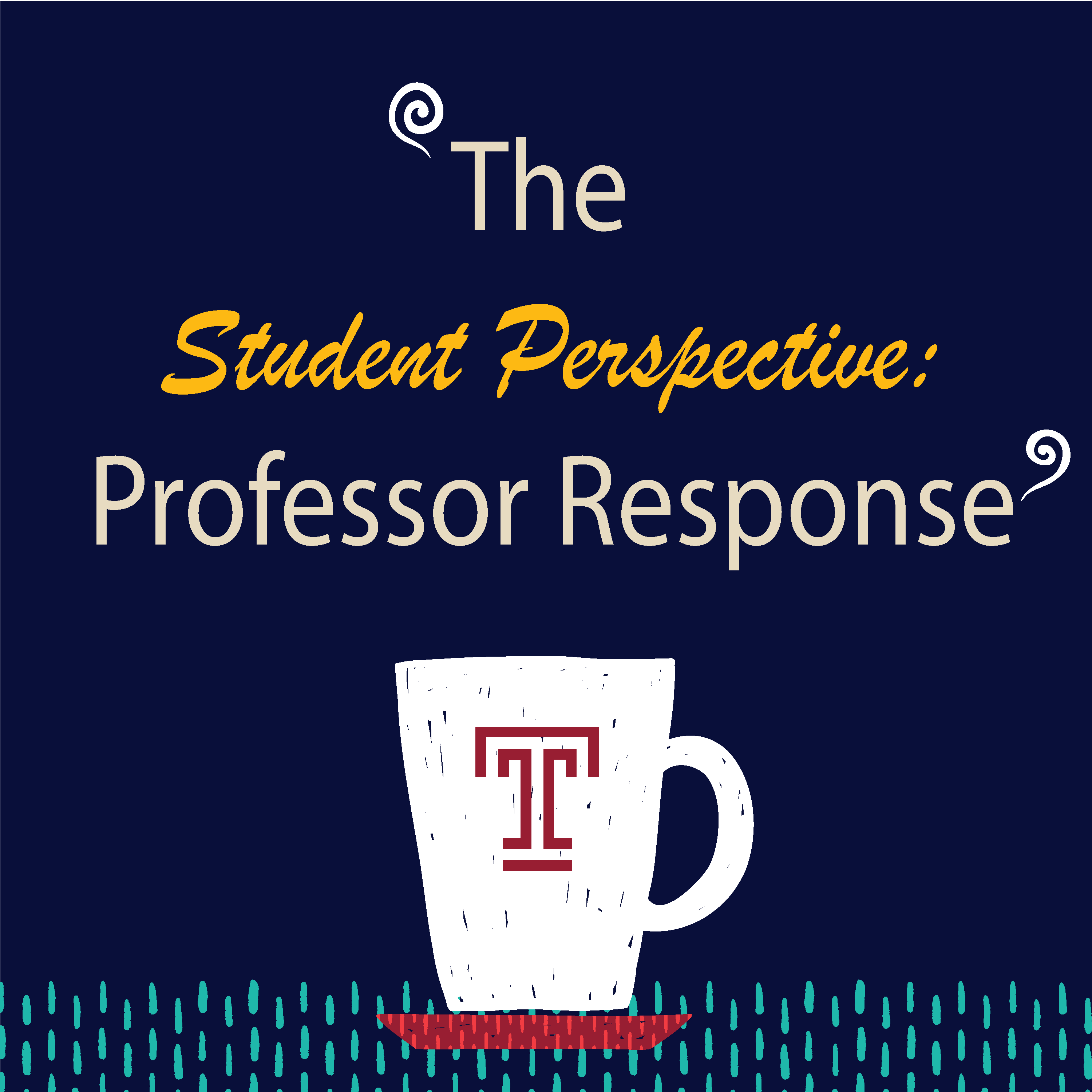 The Student Perspective: Professor Response